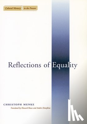 Menke, Christoph - Reflections of Equality