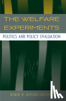 Rogers-Dillon, Robin H. - The Welfare Experiments