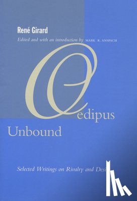 Girard, Rene - Oedipus Unbound