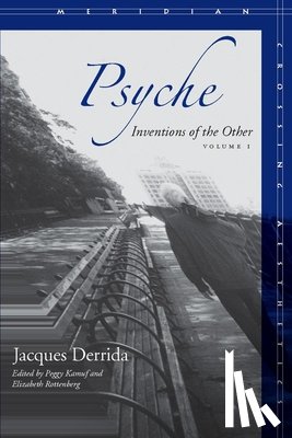 Derrida, Jacques - Psyche