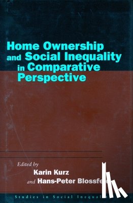  - Home Ownership and Social Inequality in Comparative Perspective