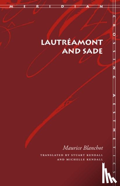 Blanchot, Maurice - Lautreamont and Sade