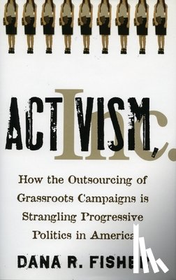 Fisher, Dana R. - Activism, Inc.
