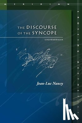 Nancy, Jean-Luc - The Discourse of the Syncope