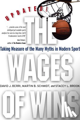 Berri, David J., Schmidt, Martin B., Brook, Stacey L. - The Wages of Wins