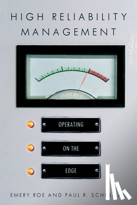 Roe, Emery, Schulman, Paul R. - High Reliability Management