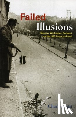 Gati, Charles - Failed Illusions