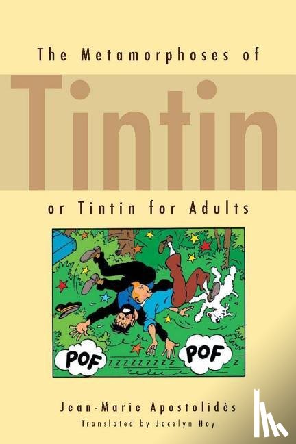 Apostolides, Jean-Marie - The Metamorphoses of Tintin