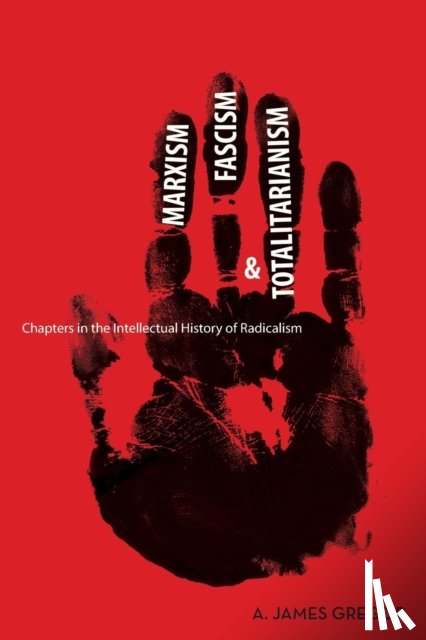 Gregor, A. James - Marxism, Fascism, and Totalitarianism