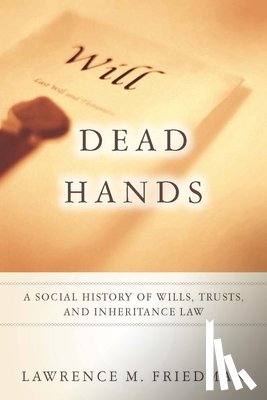 Friedman, Lawrence M. - Dead Hands