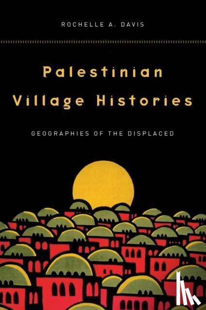 Davis, Rochelle - Palestinian Village Histories