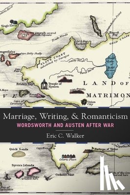 Walker, Eric C. - Marriage, Writing, and Romanticism