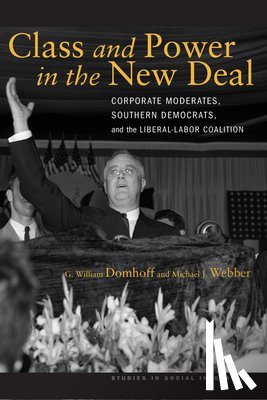 Domhoff, G. William, Webber, Michael J. - Class and Power in the New Deal