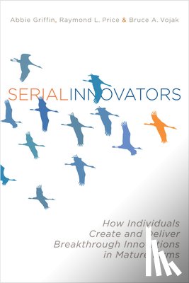 Griffin, Abbie, Price, Raymond L., Vojak, Bruce - Serial Innovators