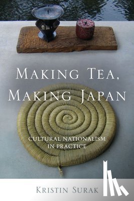 Surak, Kristin - Making Tea, Making Japan