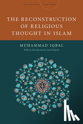 Mohammad Iqbal - The Reconstruction of Religious Thought in Islam