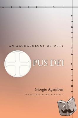 Agamben, Giorgio - Opus Dei