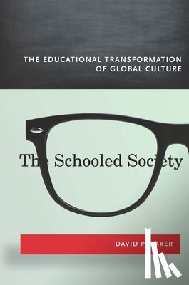 Baker, David P. - The Schooled Society