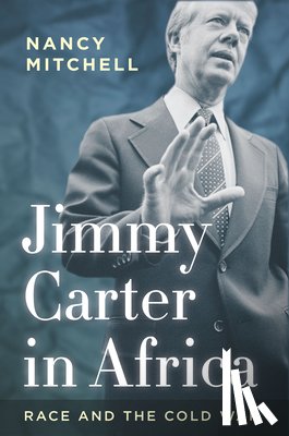 Mitchell, Nancy - Jimmy Carter in Africa