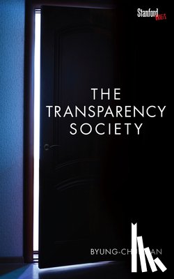 Han, Byung-Chul - The Transparency Society