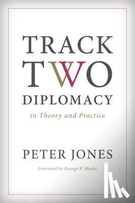 Jones, Peter - Track Two Diplomacy in Theory and Practice