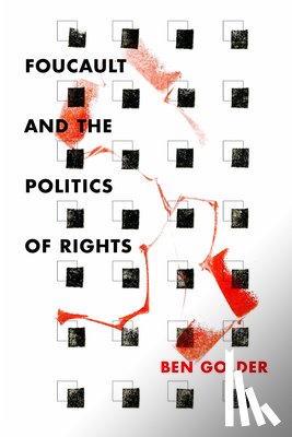 Golder, Ben - Foucault and the Politics of Rights