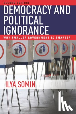 Somin, Ilya - Democracy and Political Ignorance