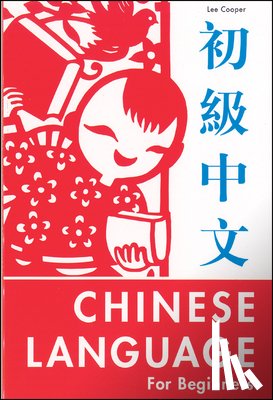 Cooper, Lee - CHINESE LANGUAGE FOR BEGINNERS