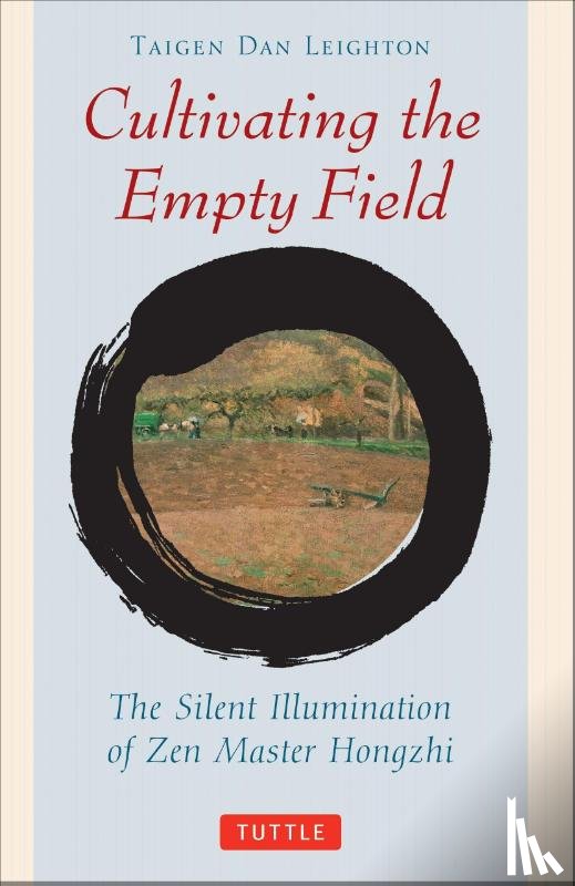 Leighton, Taigen Dan, Wu, Yi - CULTIVATING THE EMPTY FIELDS R