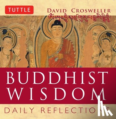 Crosweller, David - Buddhist Wisdom: Daily Reflections