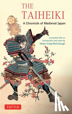 McCullough, Helen Craig - The Taiheiki: A Chronicle of Medieval Japan