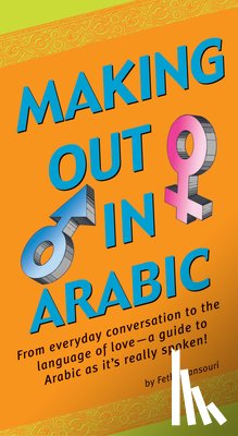 Mansouri, Fethi - Making Out in Arabic