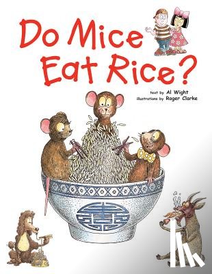 Wight, Al - Do Mice Eat Rice?