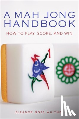 Whitney - Mah Jong Handbook: How to Play, Score, and Win