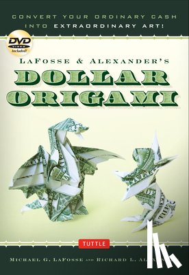 LaFosse, Michael G., Alexander, Richard L. - LaFosse & Alexander's Dollar Origami
