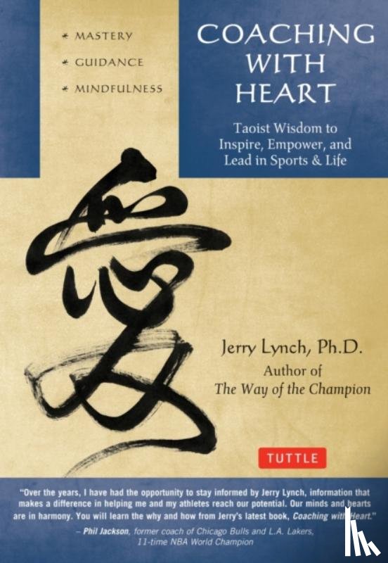 Lynch, Jerry, Huang, Chungliang Al - Coaching with Heart