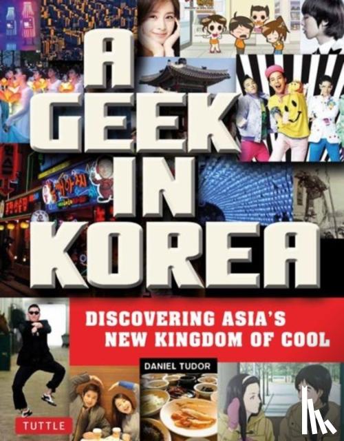 Daniel Tudor - A Geek in Korea