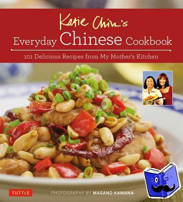 Chin, Katie - Katie Chin's Everyday Chinese Cookbook
