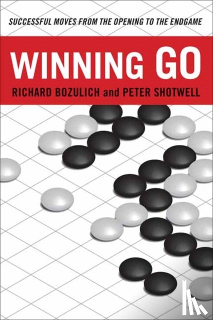 Richard Bozulich, Peter Shotwell - Winning Go