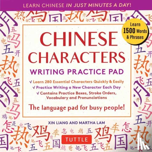 Liang, Xin, Lam, Martha - Chinese Characters Writing Practice Pad
