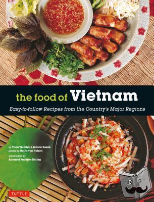 Choi, Trieu Thi, Isaak, Marcel - The Food of Vietnam