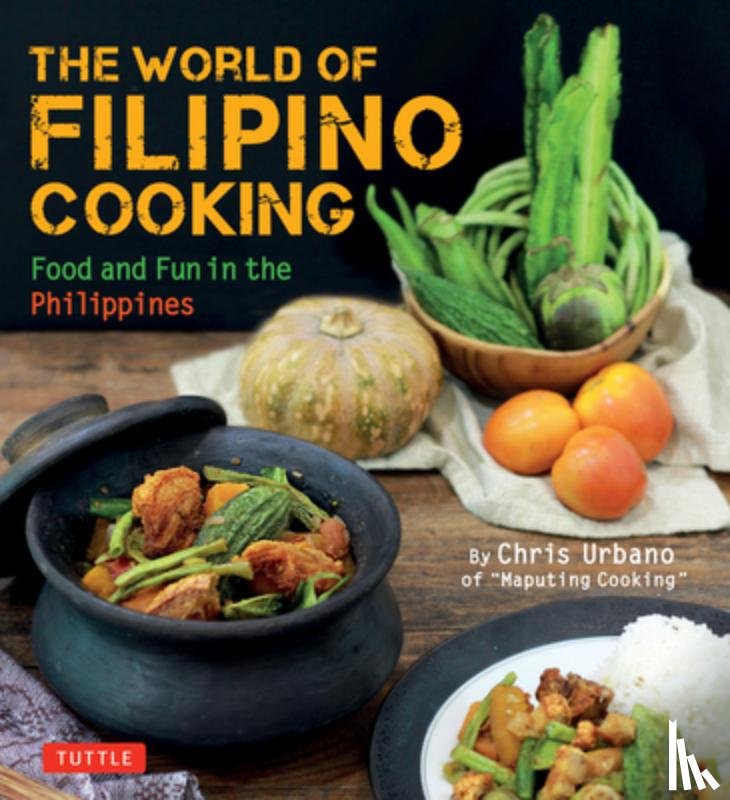 Urbano, Chris - The World of Filipino Cooking