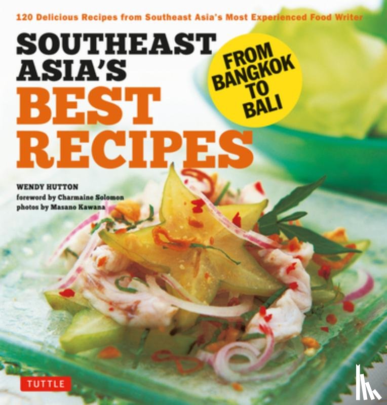 Hutton, Wendy - Southeast Asia's Best Recipes