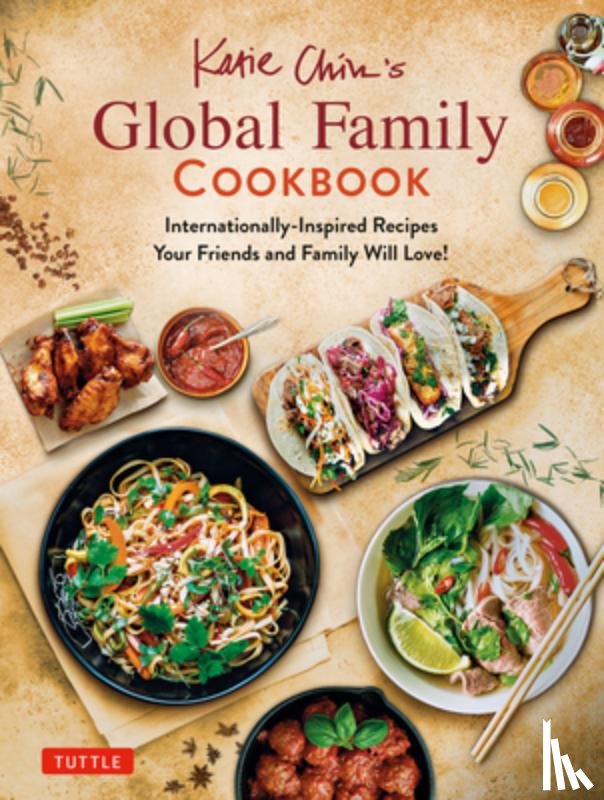Chin, Katie - Katie Chin's Global Family Cookbook
