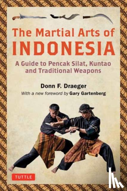 Draeger, Donn F. - The Martial Arts of Indonesia