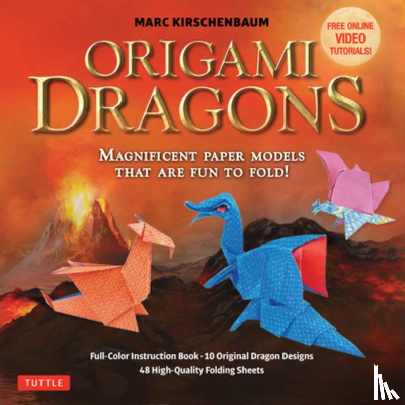 Kirschenbaum, Marc - Origami Dragons Kit: Magnificent Paper Models That Are Fun to Fold! (Includes Free Online Video Tutorials) [With Book(s)]