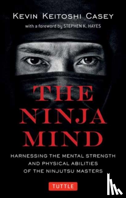 Casey, Kevin Keitoshi - The Ninja Mind