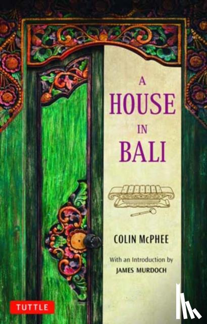 McPhee, Colin - A House in Bali