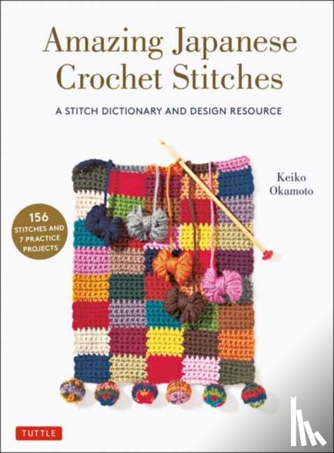 Okamoto, Keiko - Amazing Japanese Crochet Stitches