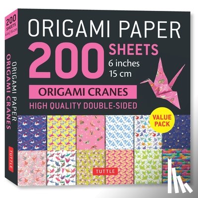 Tuttle Studio - Origami Paper 200 Sheets Origami Cranes 6 (15 CM): Tuttle Origami Paper: Double-Sided Origami Sheets Printed with 12 Designs (Instructions for 5 Proje
